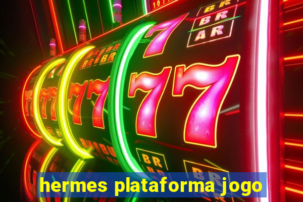 hermes plataforma jogo